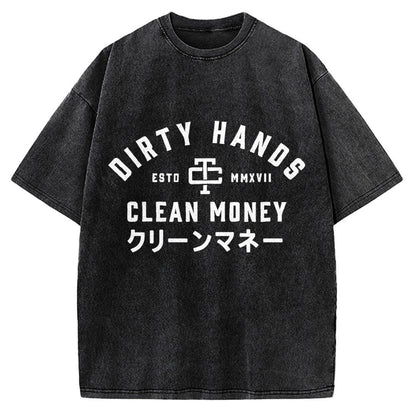 Compatible with Dirty Hands Clean Money Vintage Washed T-shirt