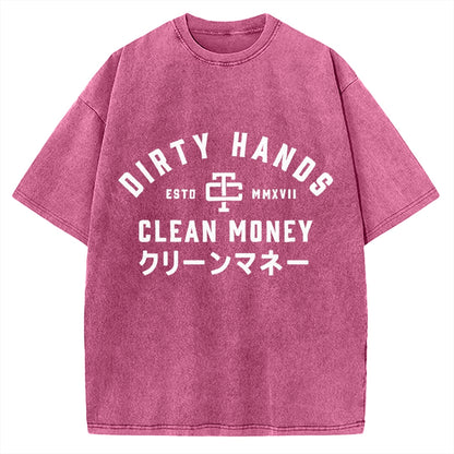 Compatible with Dirty Hands Clean Money Vintage Washed T-shirt