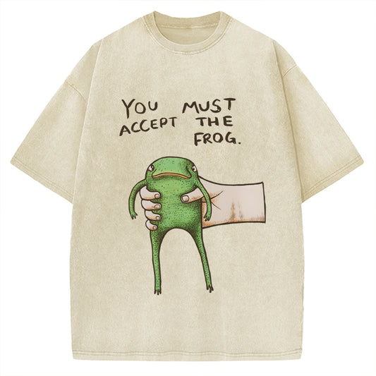 You Accept Must The Frog Vintage Washed T-shirt