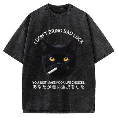 Cat Don't Bring Bad Luck–It’s Up To You Vintage Washed T-shirt