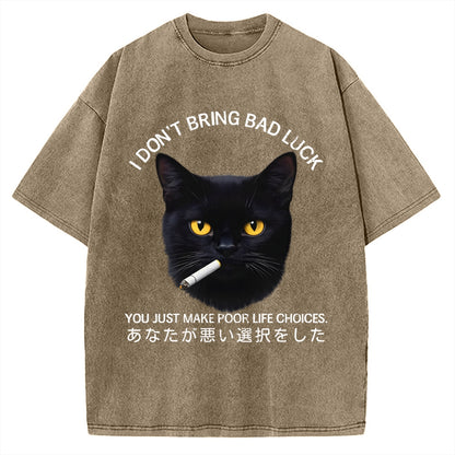Cat Don't Bring Bad Luck–It’s Up To You Vintage Washed T-shirt